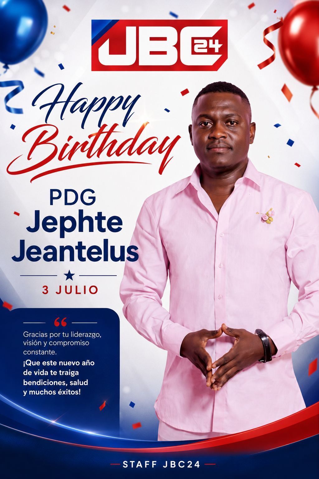 Feliz Cumpleaños al PDG Jephte Jeantelus: Un hombre de visión, compromiso y servicio
