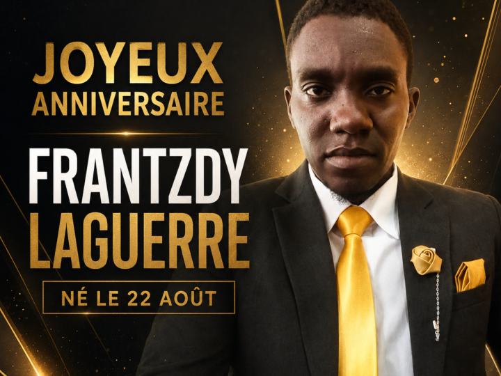 Joyeux anniversaire à Frantzdy Laguerre, né le 22 août !