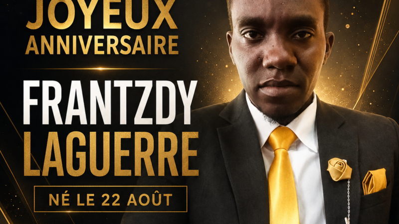 Joyeux anniversaire à Frantzdy Laguerre, né le 22 août !